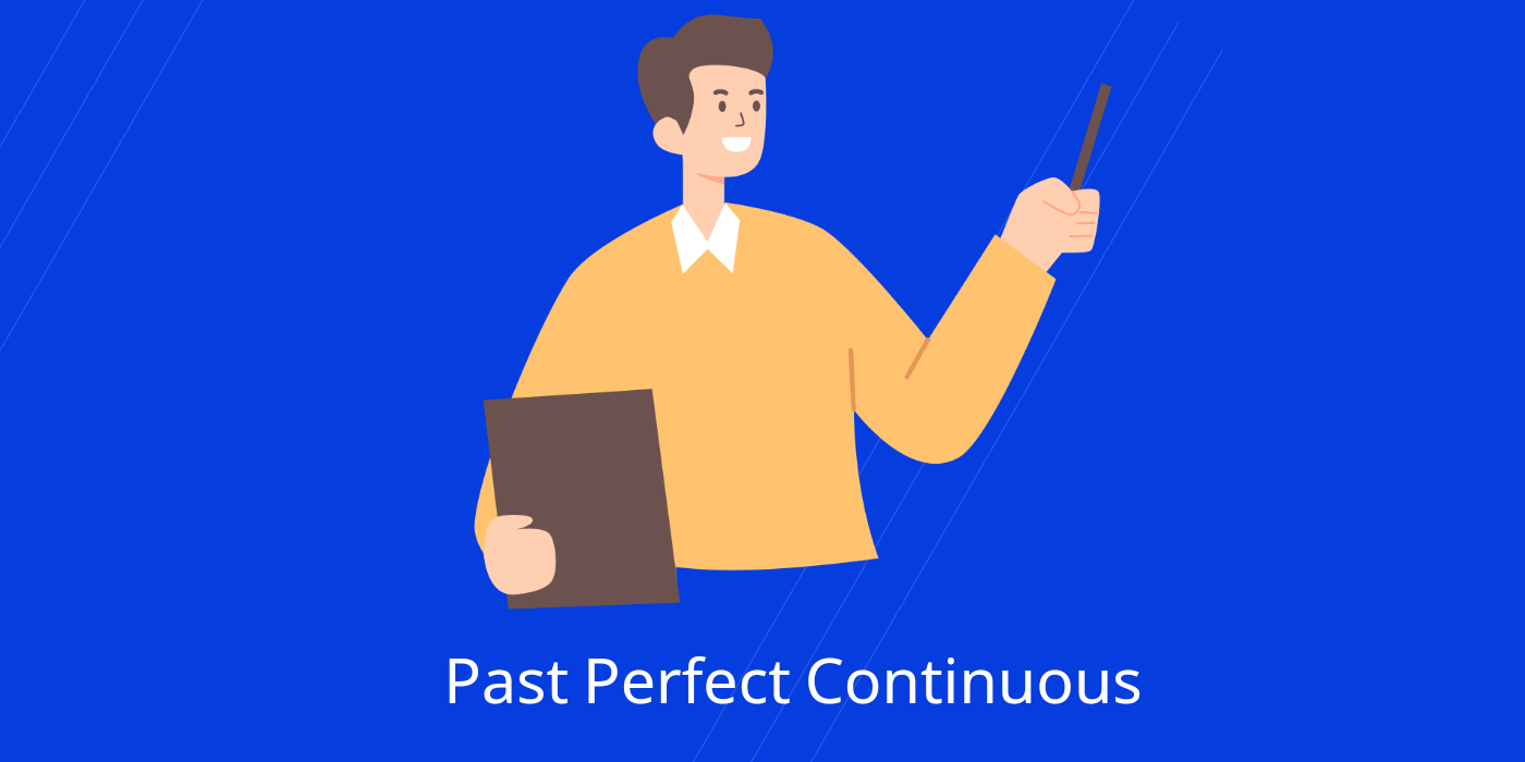 گرامر Past Perfect Continuous